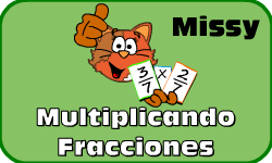 Haz clic aqu para saber ms acerca de Missy (Multiplicando Fracciones)